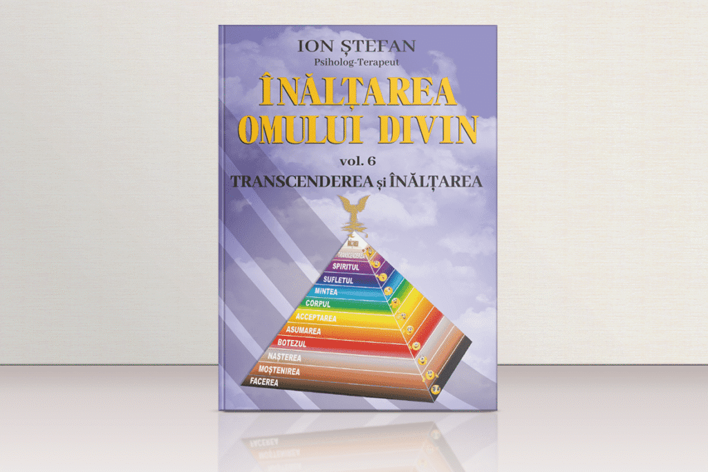 Ştefan Ion - Înălţarea Omului Divin - vol 6