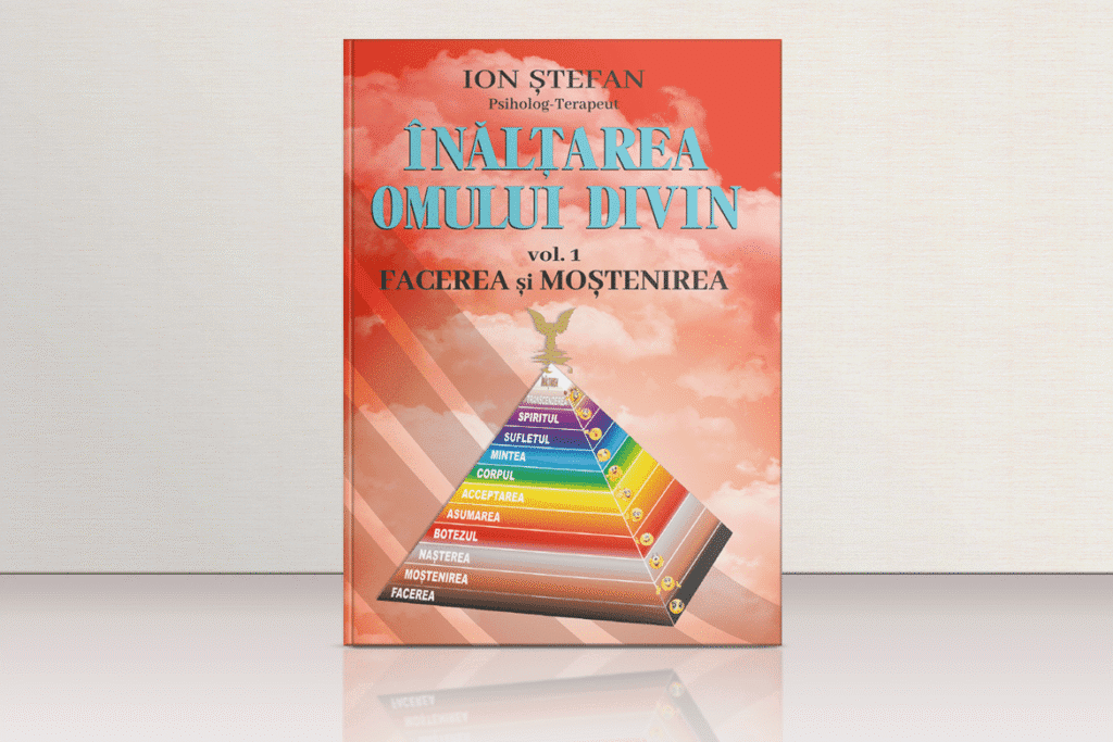 Ştefan Ion - Înălţarea Omului Divin - vol 1